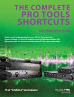 Pro Tools: La guia completa de shortcuts / The Complete Pro Tools Shortcuts, 2nd Edition 142349279X Book Cover