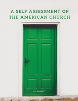 A SELF ASSESSMENT OF THE AMERICAN CHURCH B0C87VXZ76 Book Cover