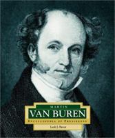 Martin Van Buren: America's 8th President (Encyclopedia of Presidents. Second Series) 051622770X Book Cover