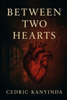 Between Two Hearts B0FV4GJV7T Book Cover