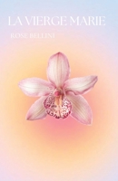 La vierge Marie (French Edition) B0D9W5NJWK Book Cover