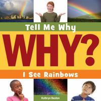I See Rainbows 1631889974 Book Cover