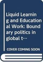 Social Innovation and Education: Liquid Learning, Making Spaces and the Politics of Orientation 0415603528 Book Cover