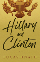 Hillary and Clinton 1636702600 Book Cover