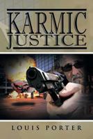 Karmic Justice 1479795984 Book Cover