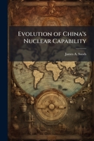 Evolution of China's Nuclear Capability 102508974X Book Cover