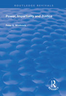 Power, Impartiality and Justice 1138327972 Book Cover