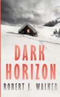 Dark Horizon (EMP Survival in a Powerless World) B0DT9FBDX9 Book Cover