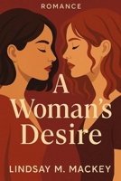 A Woman’s Desire: When Passion Becomes a Game B0FCCWPVT2 Book Cover