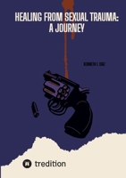 Healing from Sexual Trauma: A Journey 3384404580 Book Cover