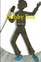 Bobby Sox 1312888415 Book Cover