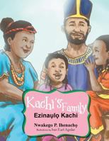 Kachi's Family: Ezinal Kachi 1477124071 Book Cover