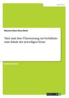 Titel und ihre Übersetzung im Verhältnis zum Inhalt der jeweiligen Texte 3668859027 Book Cover