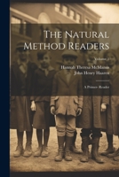 The Natural Method Readers: A Primer- Reader; Volume 1 1021604860 Book Cover