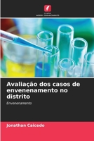 Avaliação dos casos de envenenamento no distrito 6206289036 Book Cover