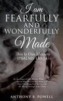 I Am Fearfully and Wonderfully Made 1629525677 Book Cover