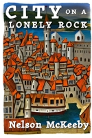 City on a Lonely Rock: A Role Playing Game Sourcebook B0C6BQ5F1G Book Cover