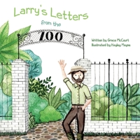 Larry's Letters from the Zoo 1543940102 Book Cover