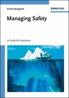 Managing Safety: A Guide for Executives 3527315837 Book Cover