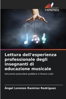 Lettura dell'esperienza professionale degli insegnanti di educazione musicale 6206547809 Book Cover