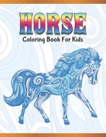 Horse Coloring Book for Kids: Cute Animals: Relaxing Colouring Book | Coloring Activity Book | Discover This Collection Of Horse Coloring Pages 1673122817 Book Cover