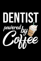 Dentist Powered by Coffee: Christmas Gift for Dentist Funny Dentist Journal Best 2019 Christmas Present Lined Journal 6x9inch 120 pages 1702469832 Book Cover