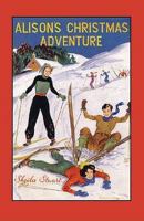 Alison's Christmas Adventure 190612308X Book Cover