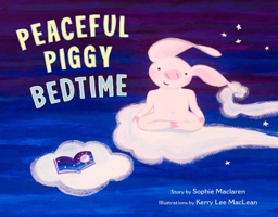 Peaceful Piggy Bedtime 161429674X Book Cover