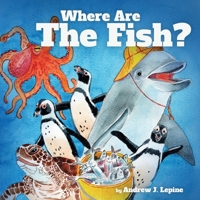 Where Are The Fish? B0CS5TNQKG Book Cover