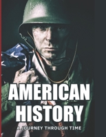 American History: A Journey Through Time B0BPGPMXWT Book Cover