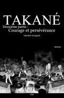 Takané [FR]: Deuxième partie : Courage et persévérance 2924729165 Book Cover