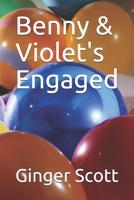 Benny & Violet's Engaged B08STXFPH5 Book Cover