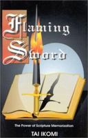 The Flaming Sword: The Power of Scripture Memorization 1562294148 Book Cover