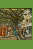 Sob a sombra do Banyan (Os Forasteiros do Tempo) (Portuguese Edition) B0GQH9F8DQ Book Cover