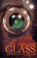 The Gods' Glass 0595198511 Book Cover