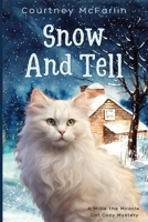 Snow and Tell B0H1V7PX41 Book Cover