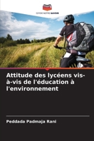 Attitude des lycéens vis-à-vis de l'éducation à l'environnement (French Edition) 6209516300 Book Cover