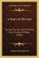 A Diary in the East 1018297936 Book Cover