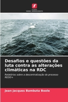 Desafios e questões da luta contra as alterações climáticas na RDC (Portuguese Edition) 6630181719 Book Cover