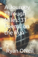 A Journey Through Miles: 31 Poems on the Run B0DR6164FT Book Cover