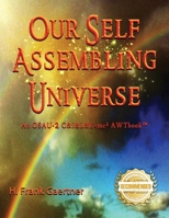 Our Self-Assembling Universe 1957618302 Book Cover