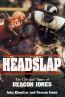 Headslap: The Life and Times of Deacon Jones 1573920827 Book Cover