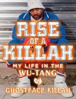 Rise of a Killah 1250274273 Book Cover