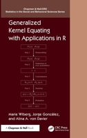 Generalized Kernel Equating with Applications in R 1138196983 Book Cover