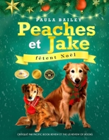 Peaches and Jake Celebrate Christmas (French Edition) B0H1ZG6Y4Y Book Cover