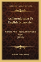 An Introduction on English Economic History and Theory 1018906266 Book Cover