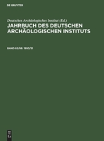 1950/51: Mit Dem Beiblatt Archäologischer Anzeiger 3112416953 Book Cover