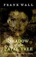 Shadow of the Fatal Tree 1497598346 Book Cover