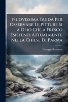 Nuovissima Guida Per Osservare Le Pitture Si a Olio Che a Fresco (1830) 1148278125 Book Cover