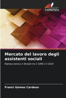 Mercato del lavoro degli assistenti sociali: Ripresa storica in Brasile tra il 1990 e il 2010 6206115224 Book Cover